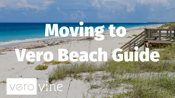 Moving to Vero Beach Guide | Vero Vine